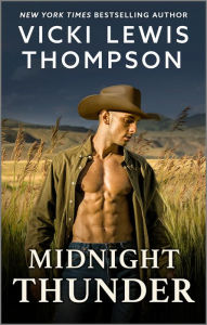 Title: Midnight Thunder: A Spicy Cowboy Romance, Author: Vicki Lewis Thompson