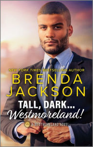 Google book free download online Tall, Dark...Westmoreland!: A Spicy Romance Novel by Brenda Jackson