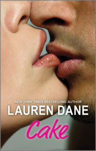 Title: Cake: A Spicy Romance, Author: Lauren Dane