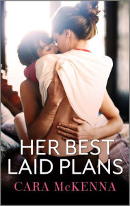 Title: Her Best Laid Plans, Author: Cara McKenna