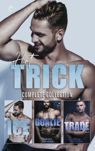 Title: Hat Trick Complete Collection: Three Steamy Gay Hockey Romances, Author: Avon Gale