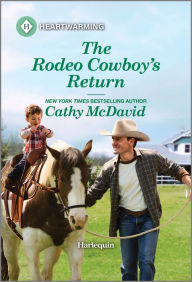 Electronic books pdf free download The Rodeo Cowboy's Return: A Clean and Uplifting Romance 9781335051141