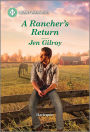 A Rancher's Return: A Clean and Uplifting Romance