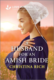 Books in english download free fb2 A Husband for an Amish Bride: An Uplifting Inspirational Romance by Christina Rich PDF FB2 DJVU 9781335904645