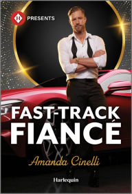 Title: Fast-Track Fiancé, Author: Amanda Cinelli