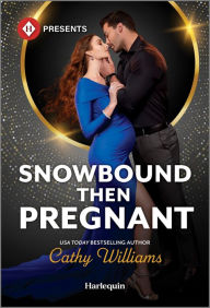 Ebook to download Snowbound Then Pregnant 9781335939425 (English literature) by Cathy Williams 