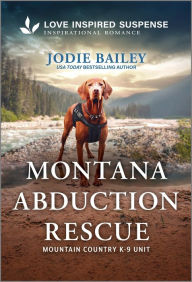 Title: Montana Abduction Rescue, Author: Jodie Bailey