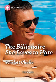 Ebooks for download to ipad The Billionaire She Loves to Hate by Scarlett Clarke 9780369757968 PDF