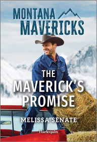 Free digital books online download The Maverick's Promise by Melissa Senate in English PDF MOBI ePub 9781335143181