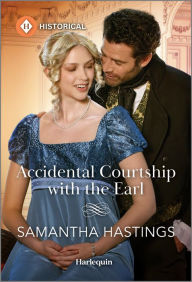 Title: Accidental Courtship with the Earl, Author: Samantha Hastings