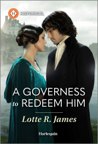 Online book download pdf A Governess to Redeem Him ePub CHM by Lotte R. James 9780369758941 (English literature)