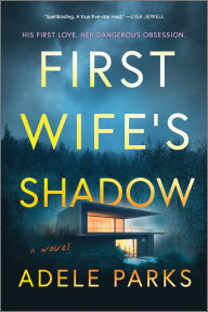 Title: First Wife's Shadow, Author: Adele Parks