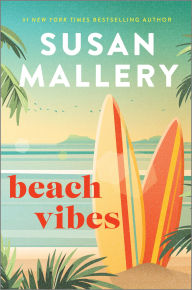 Title: Beach Vibes: A Romance Novel, Author: Susan Mallery