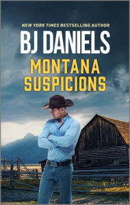 Title: Montana Suspicions: A Suspenseful Western Romance, Author: B. J. Daniels