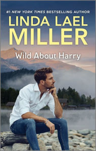 Title: Wild about Harry: A Single Mother Romance, Author: Linda Lael Miller