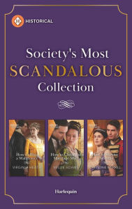 Title: Society's Most Scandalous Collection: Three Spicy Regency Novels, Author: Virginia Heath