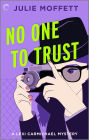 No One to Trust: A Cozy Mystery Novel