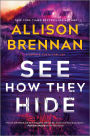 See How They Hide (Quinn & Costa Thriller #6)