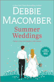 Title: Summer Weddings: A Novel, Author: Debbie Macomber