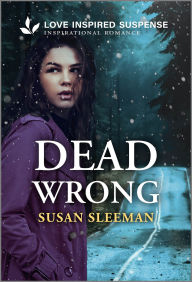 Free book database download Dead Wrong: A Thrilling Suspense Novel 9780369763068 MOBI PDF by Susan Sleeman