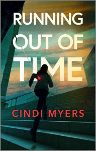 Download pdf full books Running Out of Time: A Thrilling Police Procedural by Cindi Myers in English