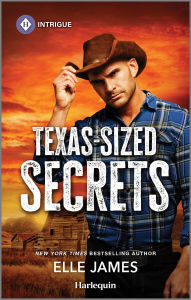 Title: Texas-Sized Secrets, Author: Elle James