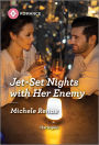 Jet-Set Nights with Her Enemy