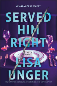 Served Him Right: A Novel
