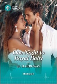 Title: One Night to Royal Baby, Author: JC Harroway