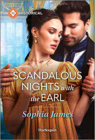 Title: Scandalous Nights with the Earl, Author: Sophia James