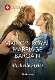 Title: Viking's Royal Marriage Bargain, Author: Michelle Styles