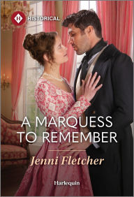 Title: A Marquess to Remember, Author: Jenni Fletcher