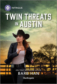 Title: Twin Threats in Austin, Author: Barb Han