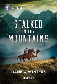 Title: Stalked in the Mountains, Author: Danica Winters
