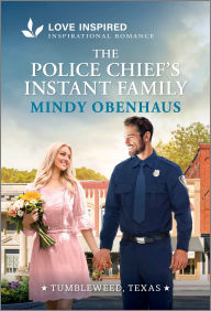 Title: The Police Chief's Instant Family: An Uplifting Inspirational Romance, Author: Mindy Obenhaus