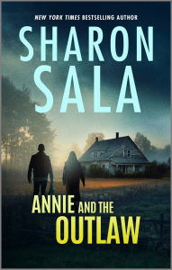 Title: Annie and the Outlaw, Author: Sharon Sala