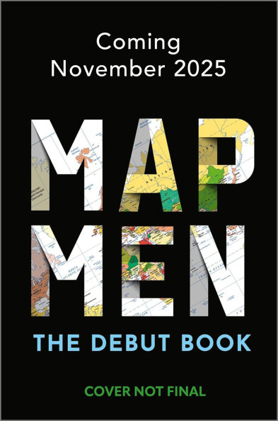 Map Men: When Maps Go Wrong (And Why It Matters)