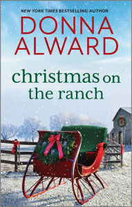Title: Christmas on the Ranch: A Christmas Ranch Romance, Author: Donna Alward