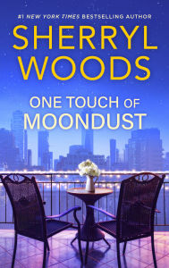 Title: One Touch of Moondust, Author: Sherryl Woods