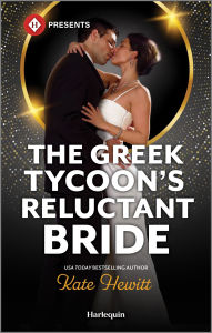 Title: The Greek Tycoon's Reluctant Bride, Author: Kate Hewitt