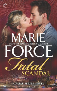 Title: Fatal Scandal (Fatal Series #8), Author: Marie Force