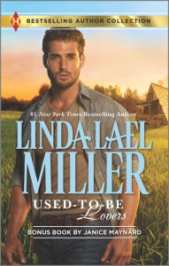 Title: Used-to-Be Lovers: Into His Private Domain, Author: Linda Lael Miller