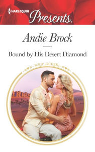 Title: Bound by His Desert Diamond, Author: Andie Brock