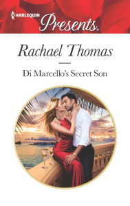 Title: Di Marcello's Secret Son, Author: Rachael Thomas