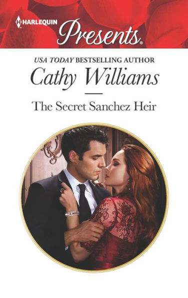 The Secret Sanchez Heir: A sensual story of passion and romance