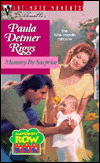 Title: Mommy by Surprise, Author: Paula Detmer Riggs