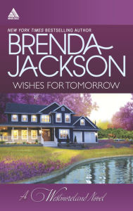 Title: Wishes for Tomorrow: Westmoreland's Way / Hot Westmoreland Nights (Harlequin Kimani Arabesque Series), Author: Brenda Jackson