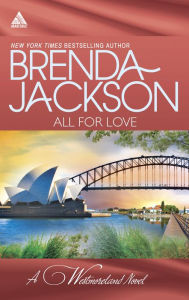 Title: All for Love: What a Westmoreland Wants / A Wife for a Westmoreland (Harlequin Kimani Arabesque Series), Author: Brenda Jackson