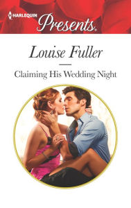 Ebook for mobile free download Claiming His Wedding Night by Louise Fuller