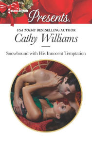 Title: Snowbound with His Innocent Temptation, Author: Cathy Williams